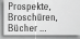 Prospekte, Brosch&uuml;ren, B&uuml;cher ...